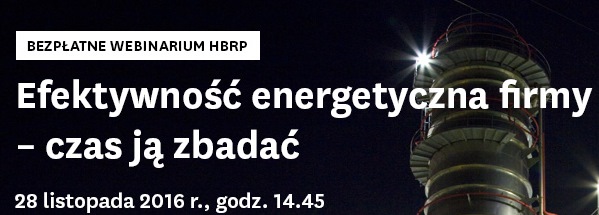 Webinarium „Efektywność energetyczna firmy – czas ją zbadać” Webinarium „Efektywność energetyczna firmy – czas ją zbadać”