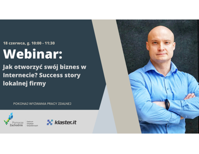 (Polski) Jak otworzyć swój biznes w Internecie? Success story lokalnej firmy- bezpłatne webinarium (Polski) Jak otworzyć swój biznes w Internecie? Success story lokalnej firmy- bezpłatne webinarium