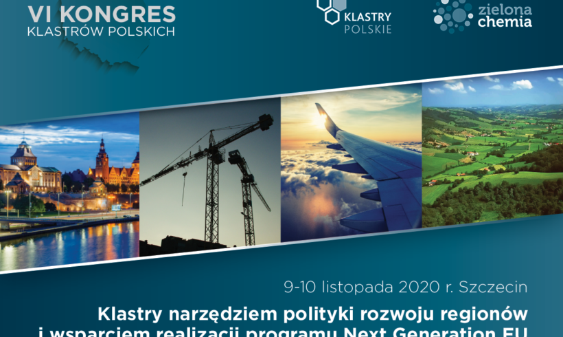 (Polski) VI KONGRES KLASTRÓW POLSKICH – 9-10.11.2020 Szczecin (Polski) VI KONGRES KLASTRÓW POLSKICH – 9-10.11.2020 Szczecin